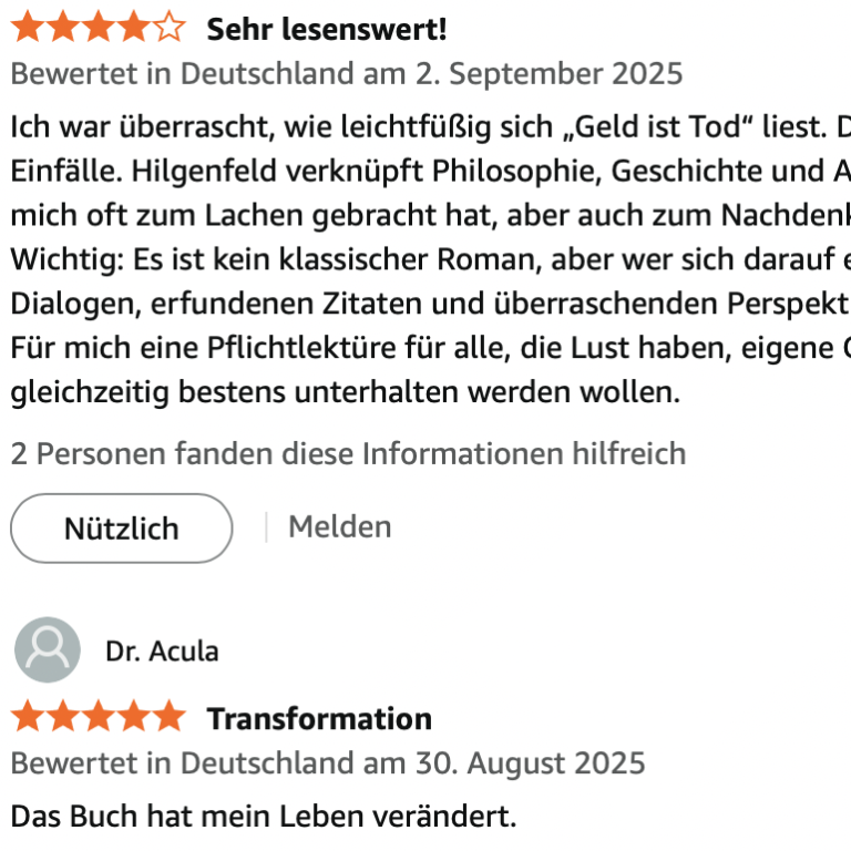 Zufriedene Leser geben ihre Meinung bekannt Meinung von Lesern über Geld ist Tod